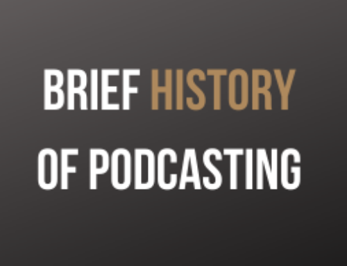 Brief History of Podcasting