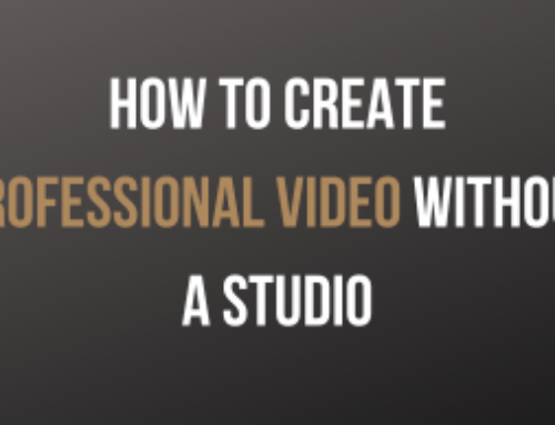How to Create Professional Video Without a Studio